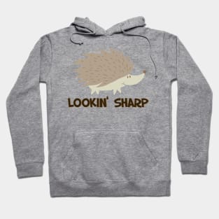 Awesome Looking Sharp - Funny Hedgehog Gift Hoodie